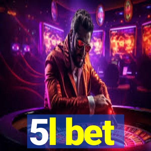 5l bet